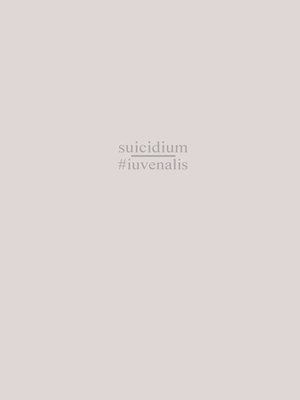 cover image of suicidium #iuvenalis